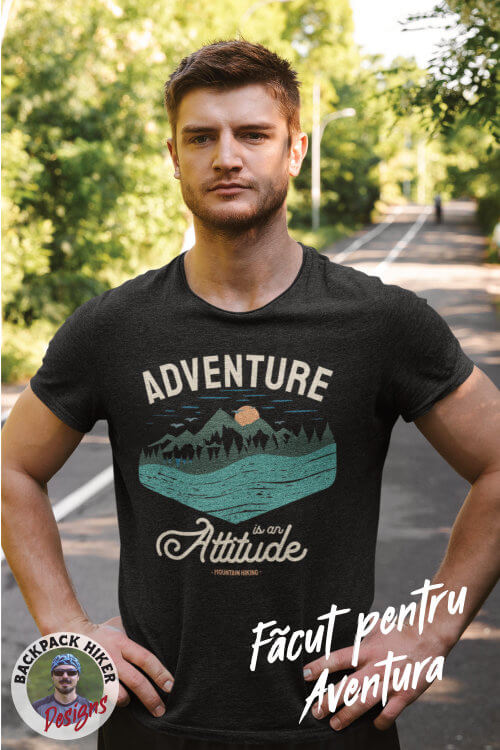 Tricou pentru montaniarzi - Adventure is an attitude B