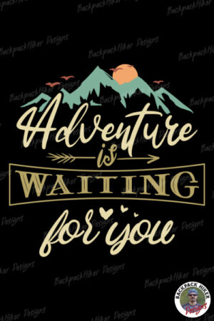 Cool hiking t-shirt - Adventure is waiting for you