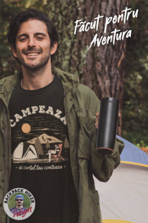 Tricou pentru montaniarzi - Campeaza si cortul tau conteaza