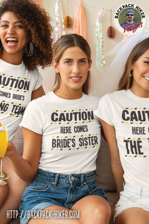 Tricou petrecerea burlacitelor - Caution - here comes brides sister