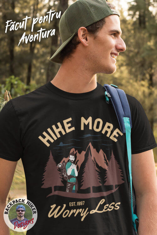 Tricou pentru montaniarzi - Hike more worry less