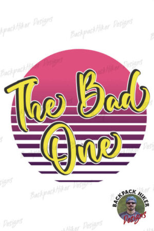 Bachelorette party t-shirt - The bad one