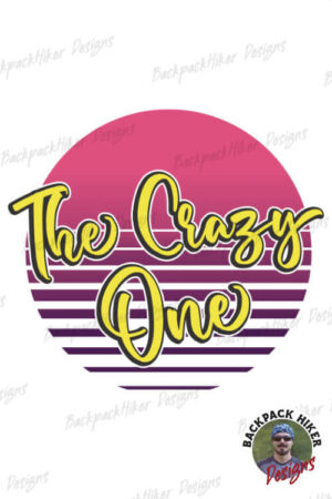 Bachelorette party t-shirt - The crazy one