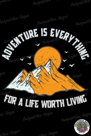 Tricou pentru montaniarzi - Adventure is everything