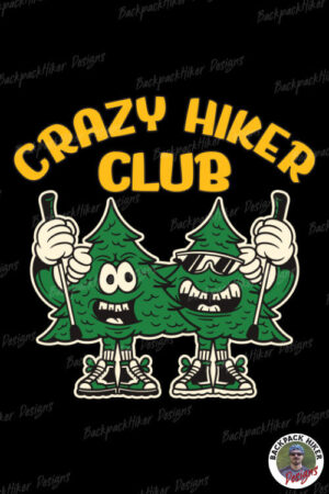 Tricou amuzant pentru camping - Crazy Hiker Club
