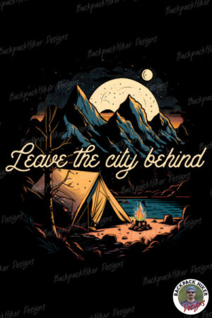 Tricou pentru camping -Leave the city behind