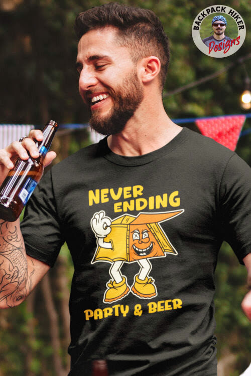 Tricou amuzant pentru camping - Neverending party and beer