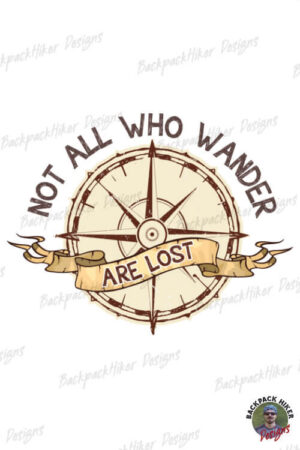 Tricou pentru aventurieri - Not all who wander are lost