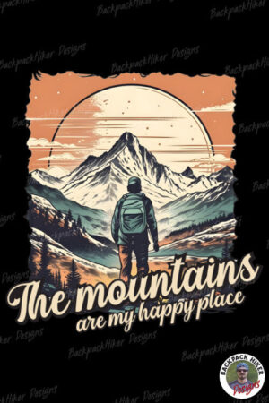 Tricou pentru montaniarzi - The mountains are my happy place