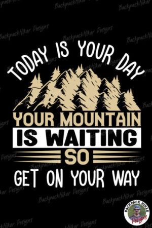 Tricou pentru montaniarzi - Your mountain is waiting